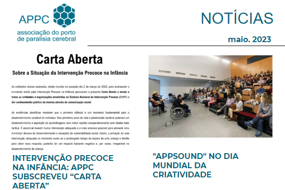 Cópia de parte da página de abertura da Newsletter da APPC referente ao algumas das notícias relativas a abril de 2023. Em destaque na imagem as notícias referentes à Carta Aberta sobre a Intervenção Precoce na Infância e a uma atuação da banda appSound.