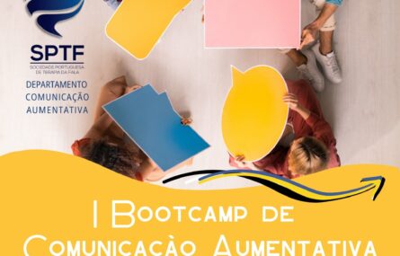 Imagem de divulgação do Bootcamp. Em cima fotografia (em perspetiva superior) de quatro pessoas sentadas no chão e a segurarem caixas de diálogo feitas do que aparenta ser cartolina. Além disso surge o logótipo da Sociedade Portuguesa de Terapia da Fala. Em baixo, em área amarela, a indicação “Bootcamp de Comunicação Aumentativa” com indicação de data e local (já referidos na publicação).