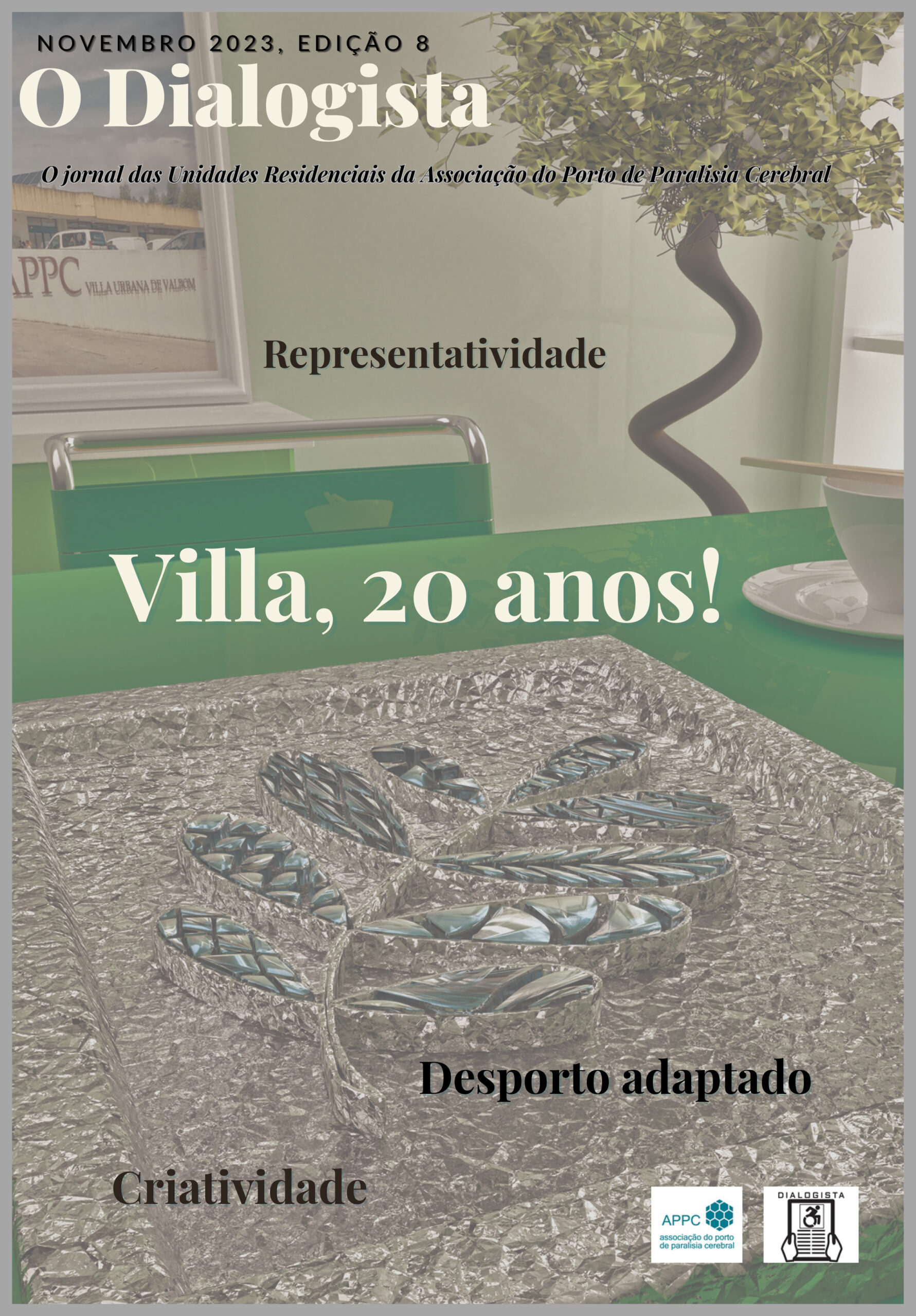 Cópia da primeira página da edição 8 de “O Dialogista”. Página com fundo em tons verdes vendo-se parcialmente uma mesa, uma cadeira, um pequeno arbusto e um quadro. O título em destaque diz “Villa, 20 anos!”.