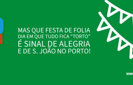 Imagem com fundo verde. Apresenta um vaso com manjericos coloridos e estilizados (em formato de hexágono, com seis lados, portanto...). A branco, duas fitas com bandeiras penduradas. Surge, também, indicação do sítio da APPC e das redes sociais. No centro a quadra de S. João da autoria da APPC: Mas que festa de folia dia em que tudo fica “torto” é sinal de alegria e de S. João no Porto!