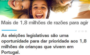 Captura de ecrã do sítio da UNICEF. Em cima, em formato “banner”, imagem do rosto sorridente de várias crianças. Abaixo da imagem o título “Mais de 1,8 milhões de razões para agir” e o texto “As eleições legislativas são uma oportunidade para dar prioridade aos 1,8 milhões de crianças que vivem em Portugal.”