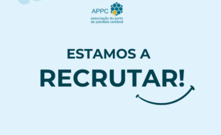Imagem de anúncio de Recrutamento com a frase Estamos a Recrutar, logo da APPC e redes sociais.